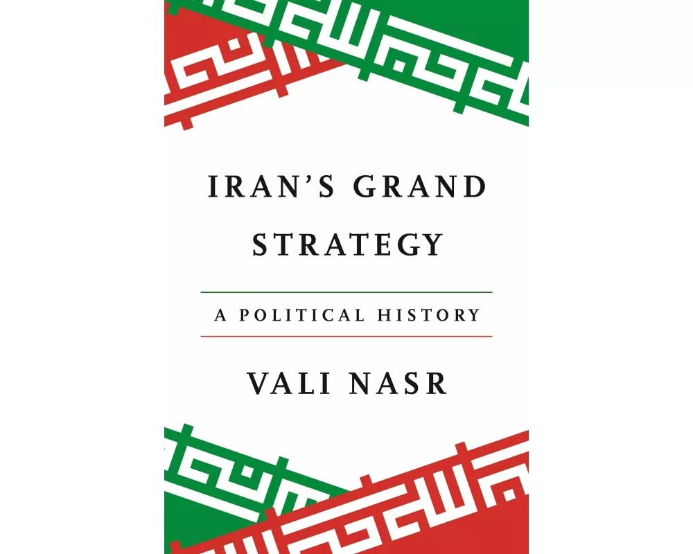 Iran's Grand Strategy