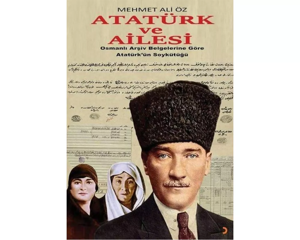 Atatürk ve Ailesi - Atatürkün Soykütügü