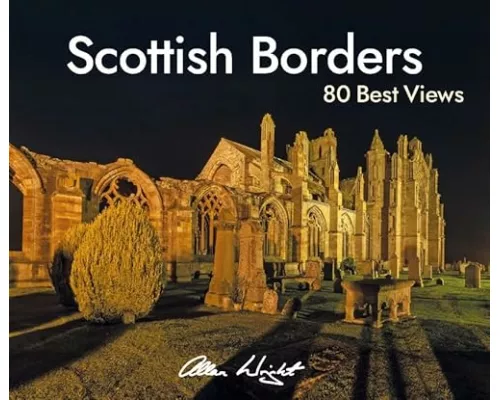 Scottish Borders: 80 Best Views