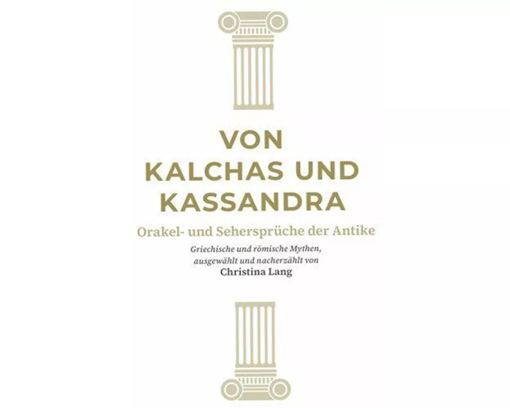 Von Kalchas und Kassandra