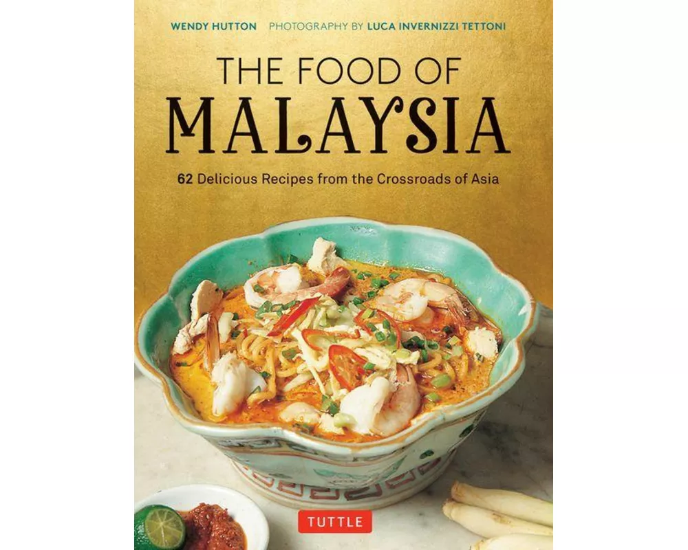The Food of Malaysia