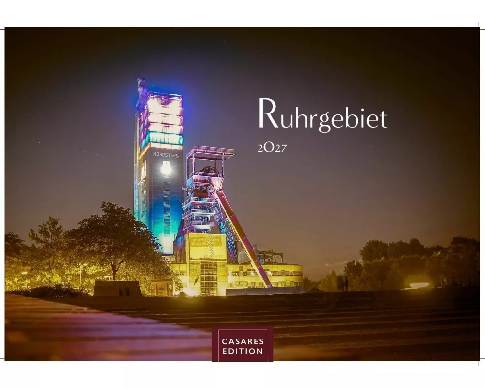 Ruhrgebiet Kalender 2027 - Wandkalender | Fotokalender Deutschland 24x35cm - beeindruckende Bilder von Zechen, Skylines & Landmarken, Düsburg, Essen,B