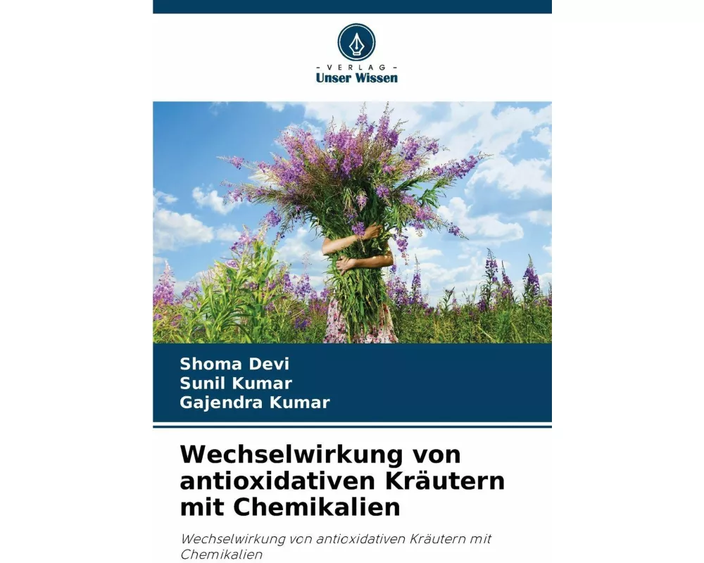 Wechselwirkung von antioxidativen Kräutern mit Chemikalien