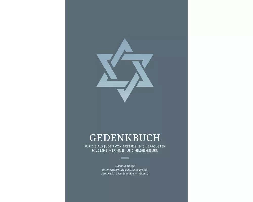 Gedenkbuch für die als Juden von 1933 bis 1945 verfolgten Hildesheimerinnen und Hildesheimer