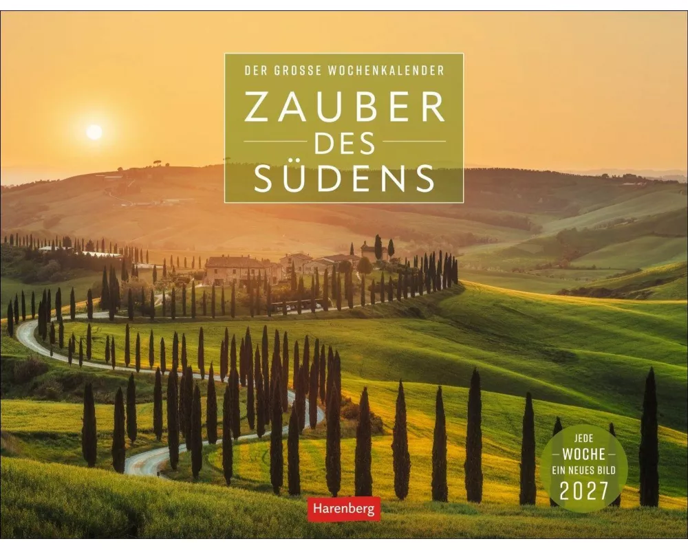 Zauber des Südens Großer Wochenkalender 2027 - Jede Woche ein neues Bild