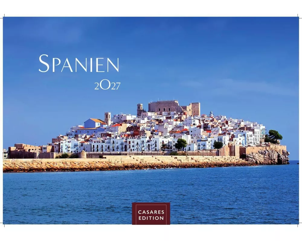 Spanien Kalender 2027 - Wandkalender | Fotokalender Spanien 35x50 cm- Premium . mit 12 faszinierenden Fotos