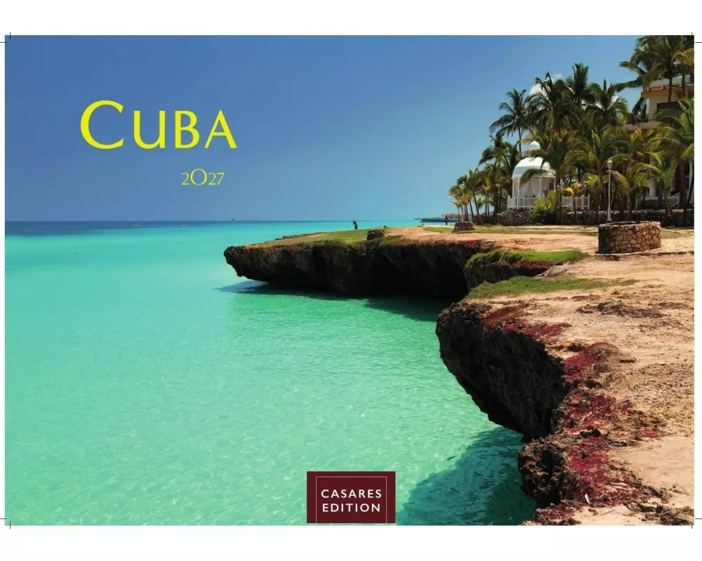 Cuba Kalender 2027 - Wandkalender | Fotokalender Karibik 24x35cm - Karibische Bilder voller Lebensfreude, stilvolle Fotokunst für Küche, Büro oder Woh