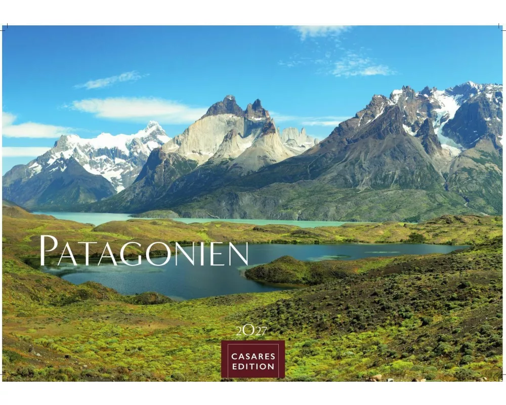 Patagonien Kalender 2027 - Wandkalender | Fotokalender Südamerika 24x35cm - mit beeindruckenden Fotos von Gletschern, Bergen & Wildnis, ideal als Gesc