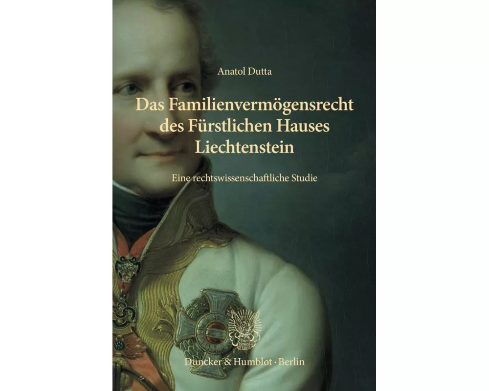 Das Familienvermögensrecht des Fürstlichen Hauses Liechtenstein