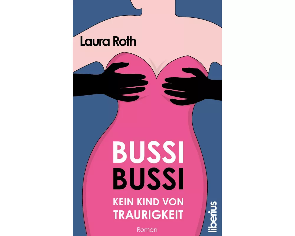 Bussi Bussi - Kein Kind von Traurigkeit