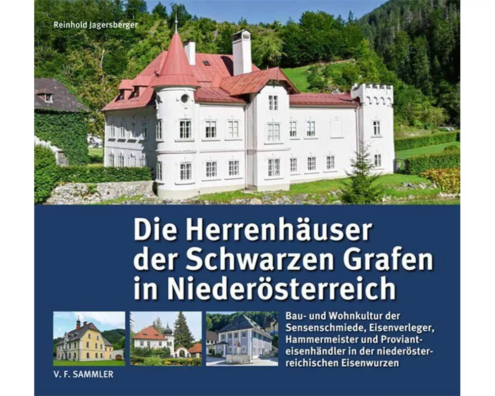 Die Herrenhäuser der Schwarzen Grafen in Niederösterreich