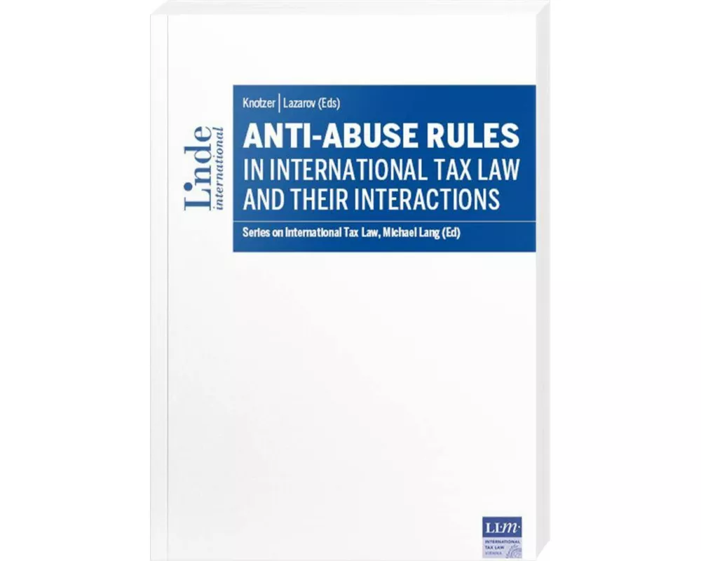 Anti-Abuse Rules in International Tax Law and their Interactions