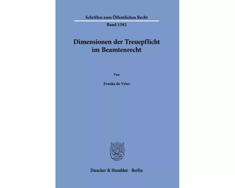 Dimensionen der Treuepflicht im Beamtenrecht