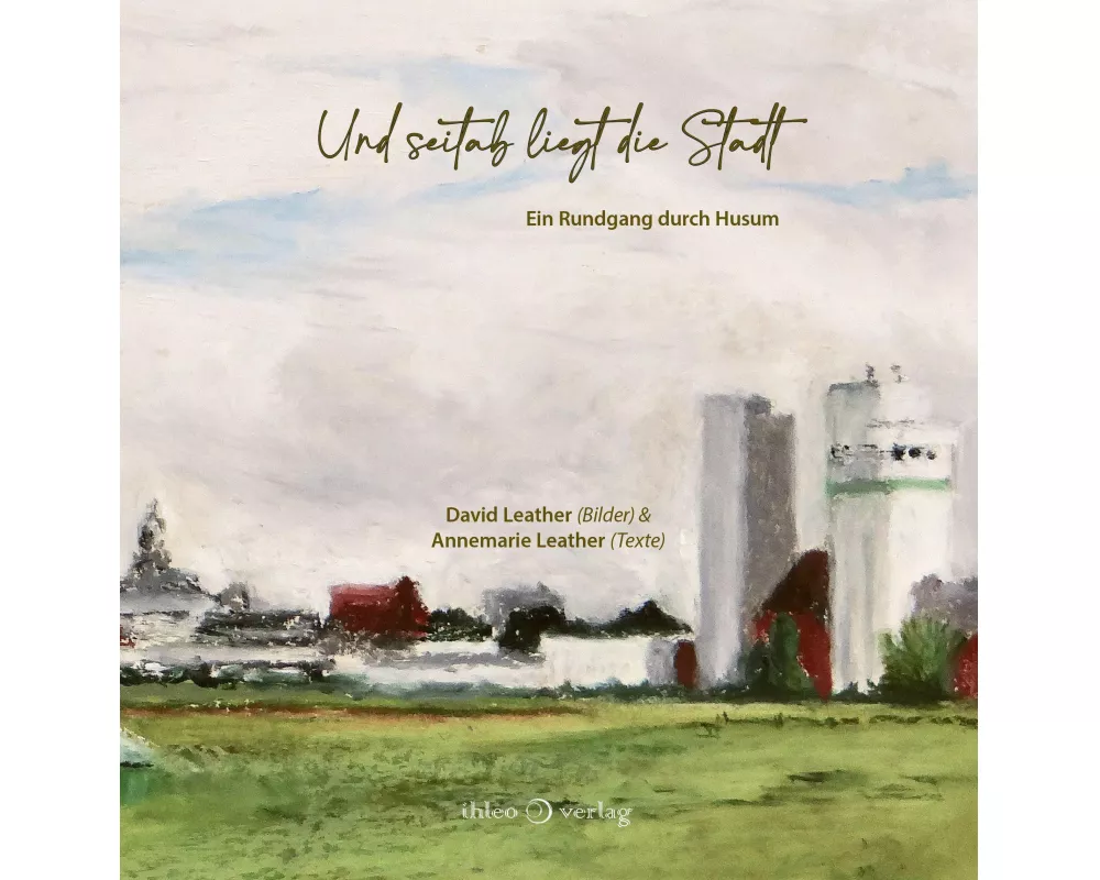 Und seitab liegt die Stadt