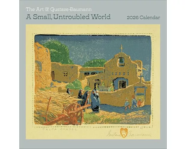 Small, Untroubled World: The Art of Gustave Baumann 2026 Wall Calendar