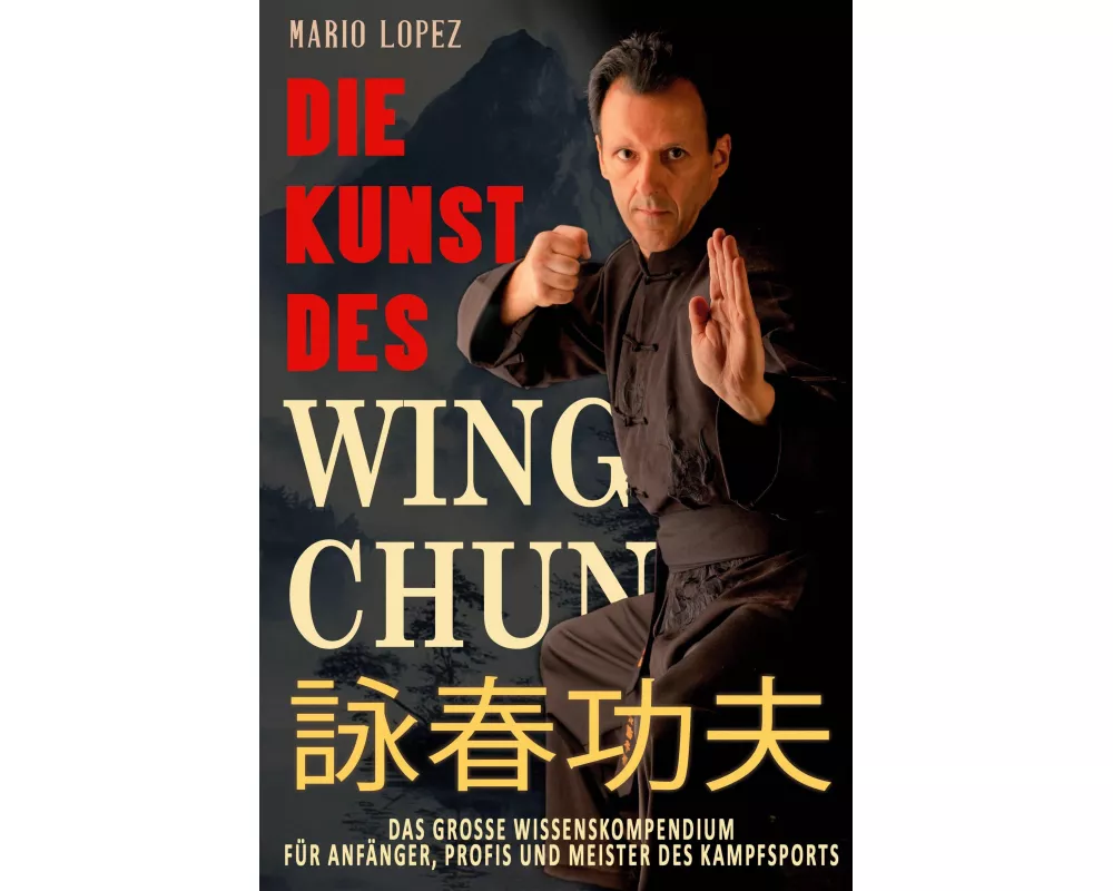 Die Kunst des Wing Chun