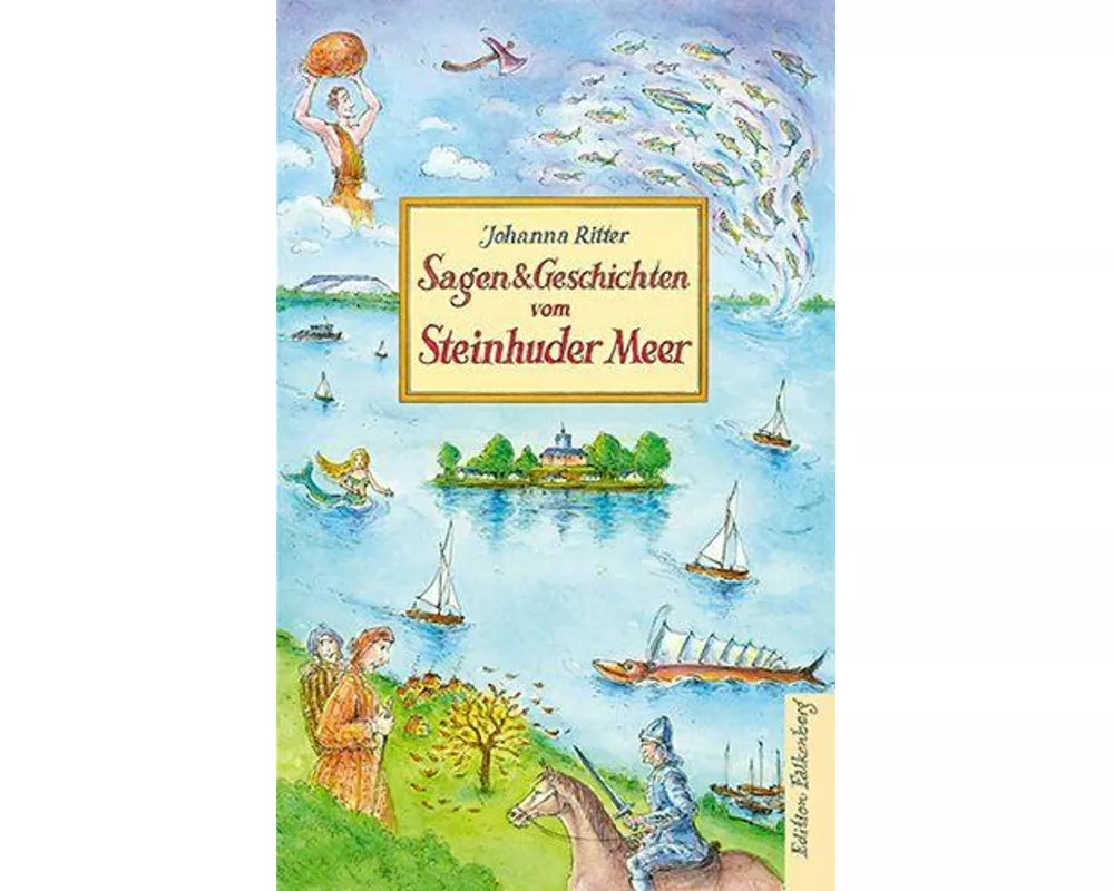 Sagen und Geschichten vom Steinhuder Meer