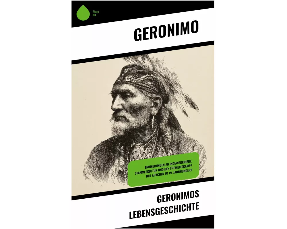 Geronimos Lebensgeschichte