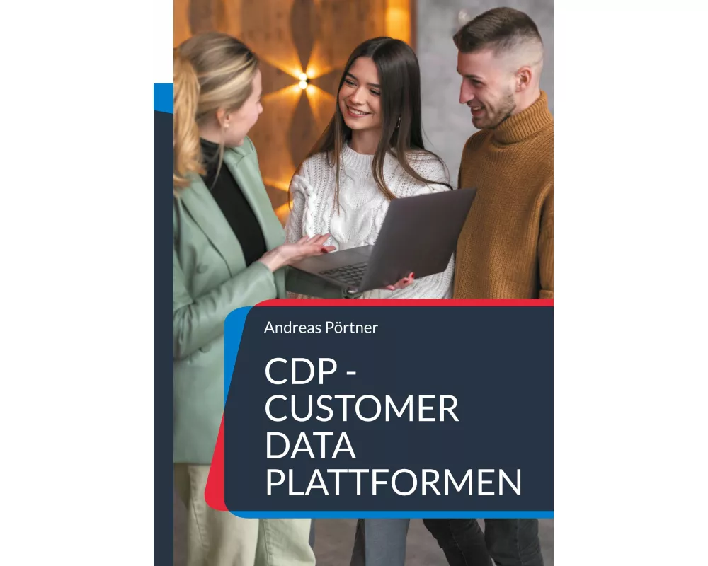 CDP - Customer Data Plattformen