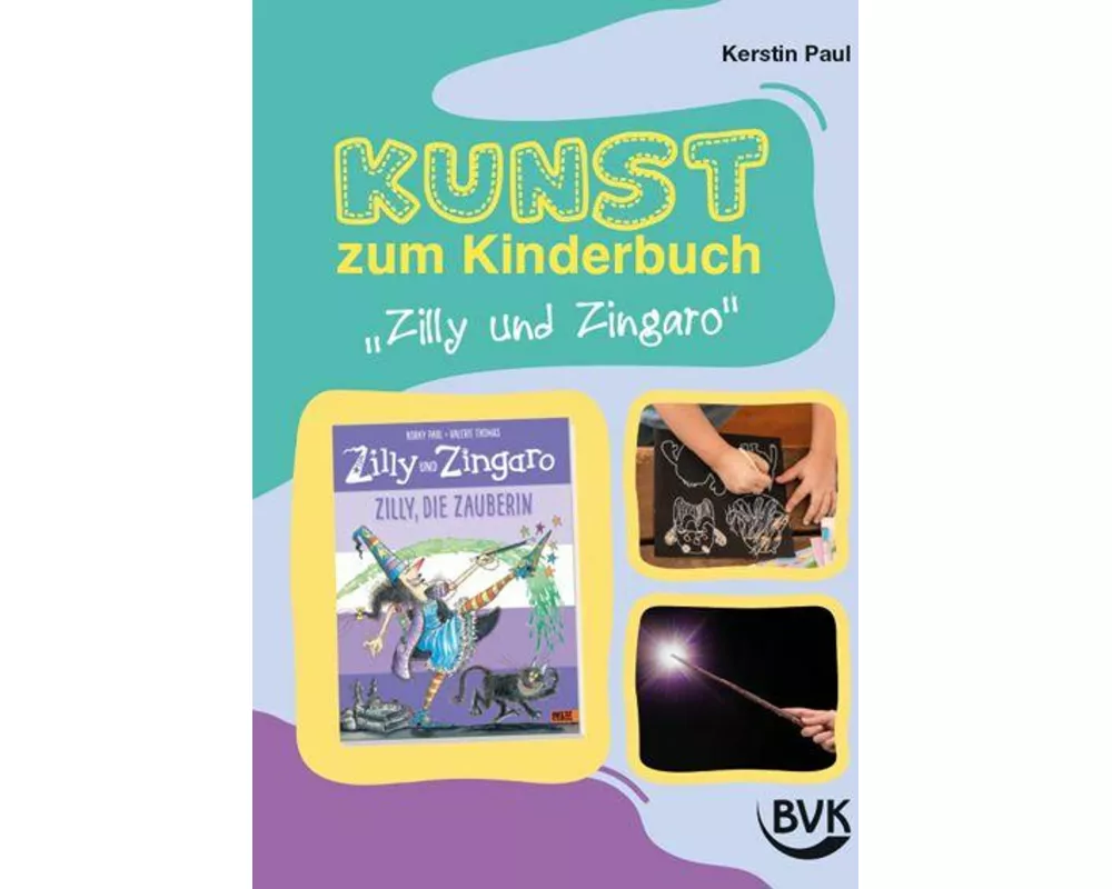 Kunst zum Kinderbuch: Zilly und Zingaro. Zilly, die Zauberin