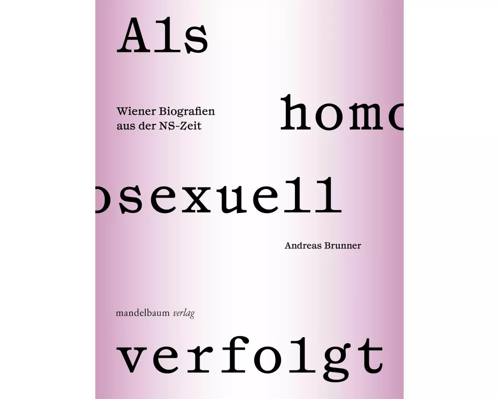 Als homosexuell verfolgt