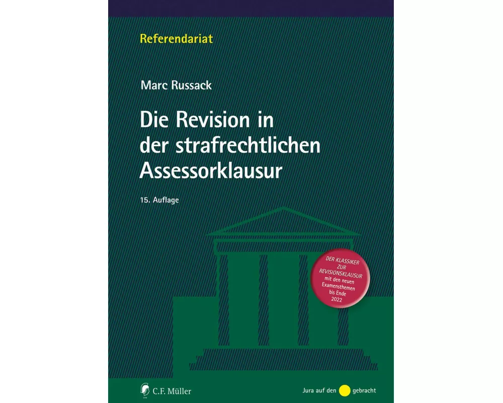 Die Revision in der strafrechtlichen Assessorklausur