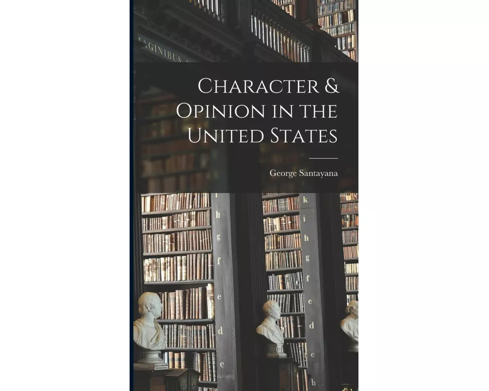 Character & Opinion in the United States