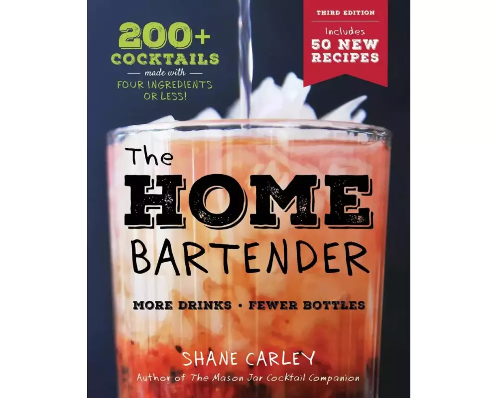 The Home Bartender: The Third Edition