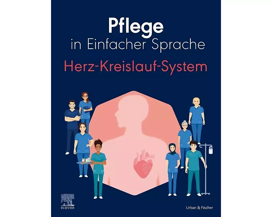 Pflege in Einfacher Sprache: Herz-Kreislauf-System