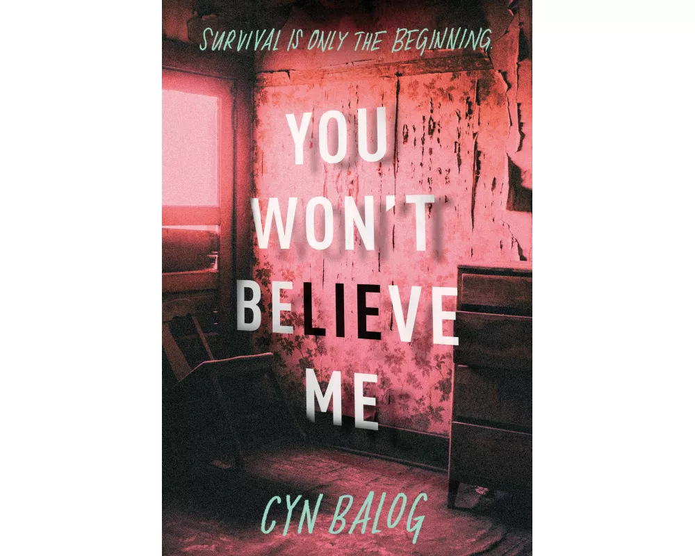 You Won't Believe Me