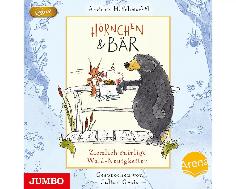 Hörnchen & Bär. Ziemlich quirlige Wald-Neuigkeiten