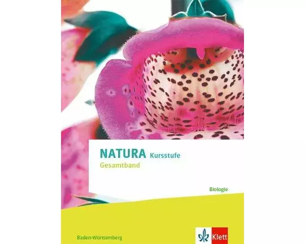 Natura Biologie Kursstufe. Ausgabe Baden-Württemberg