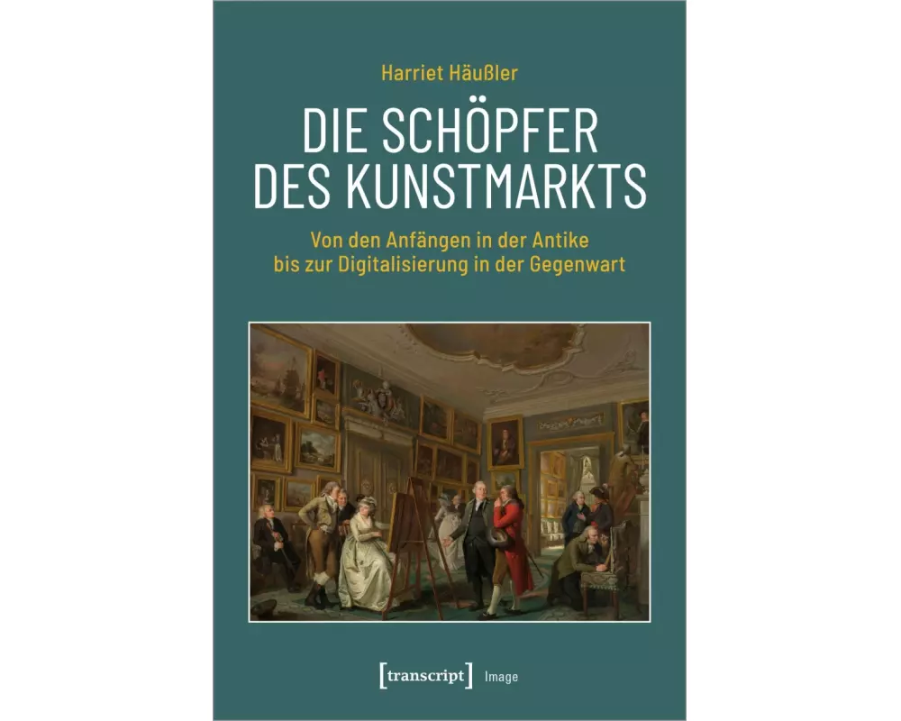 Die Schöpfer des Kunstmarkts