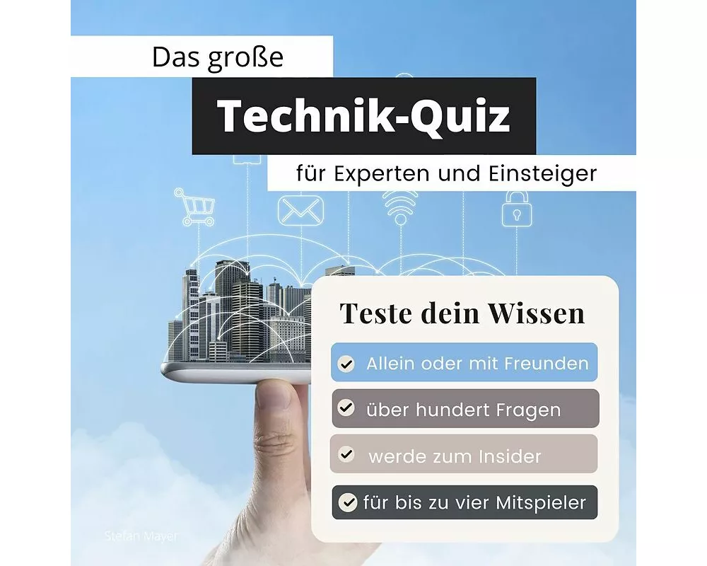 Das große Technik-Quiz für Experten und Einsteiger