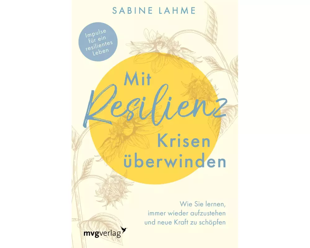 Mit Resilienz Krisen überwinden