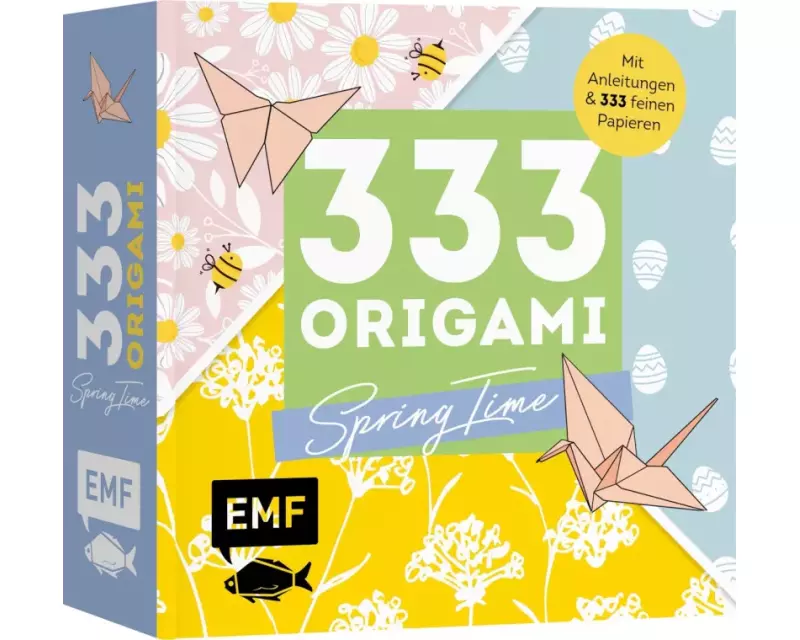 333 Origami – Spring Time – Zauberschöne Papiere falten für Frühling & Ostern