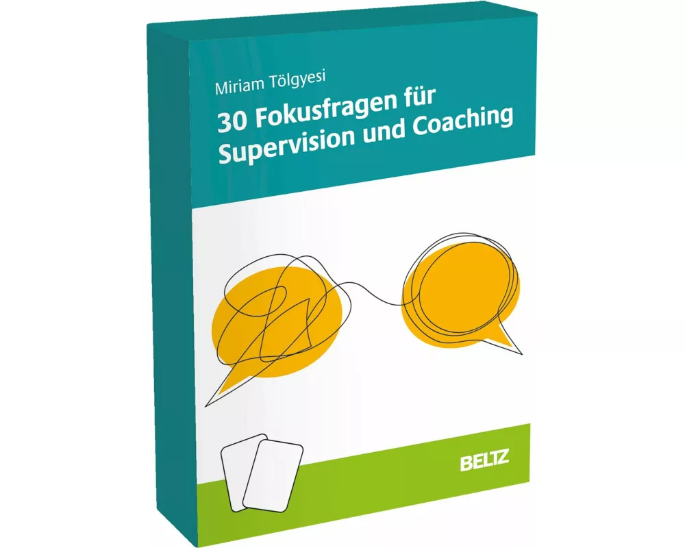 30 Fokusfragen für Supervision und Coaching