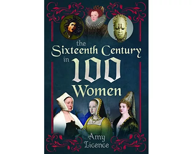 The Sixteenth Century in 100 Women