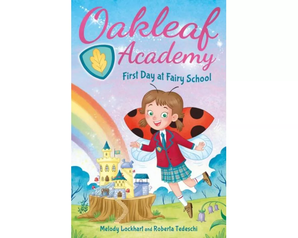 Oakleaf Academy: First Day at Fairy School