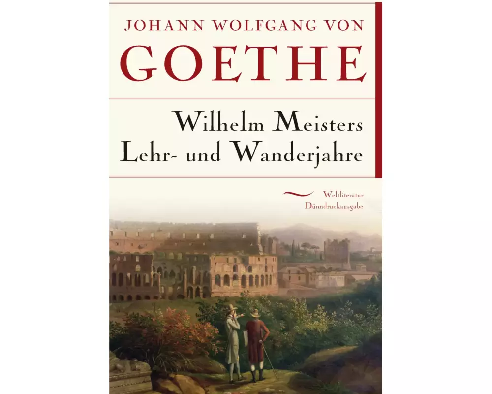 Wilhelm Meisters Lehr- und Wanderjahre