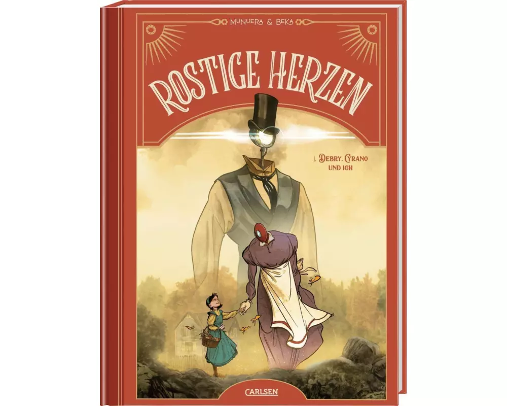 Rostige Herzen 1: Debry, Cyrano und ich