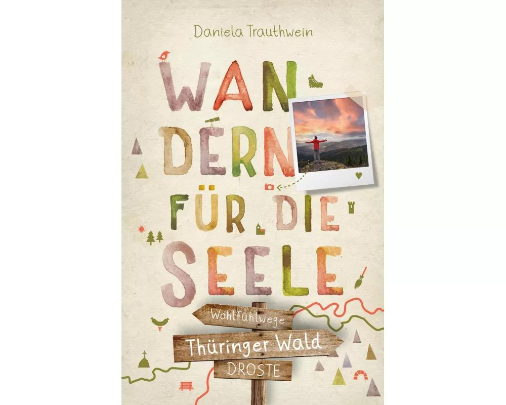 Thüringer Wald. Wandern für die Seele