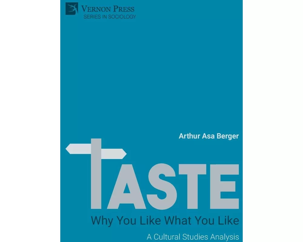 TASTE: Why You Like What You Like