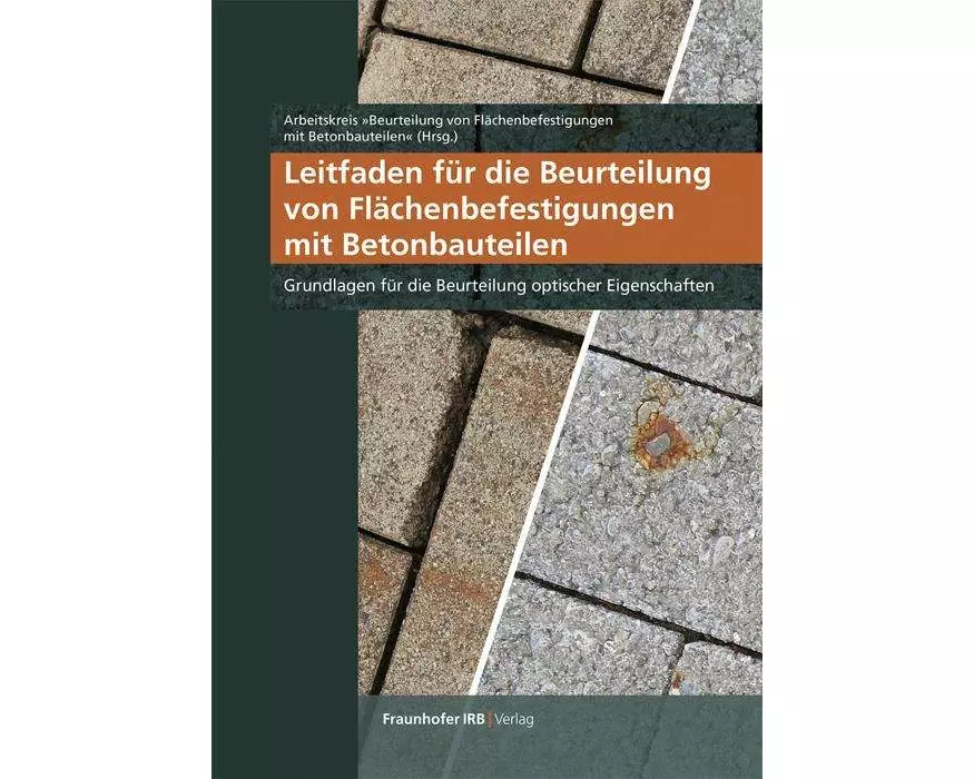 Leitfaden für die Beurteilung von Flächenbefestigungen mit Betonbauteilen