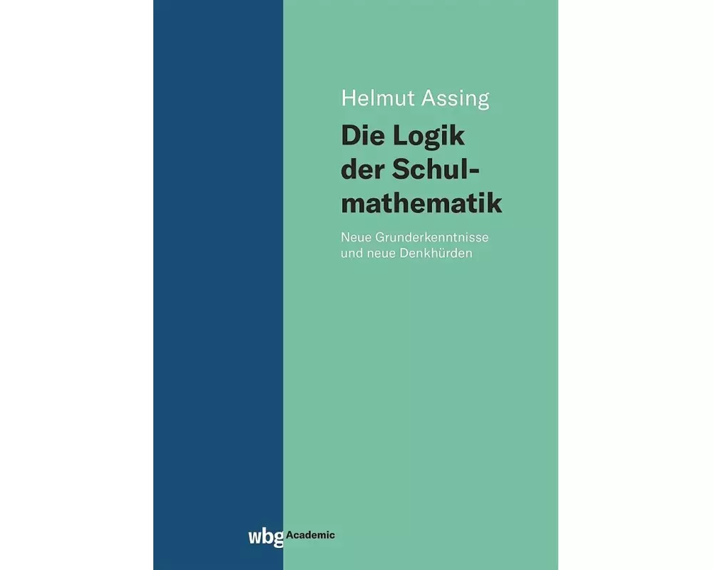 Die Logik der Schulmathematik