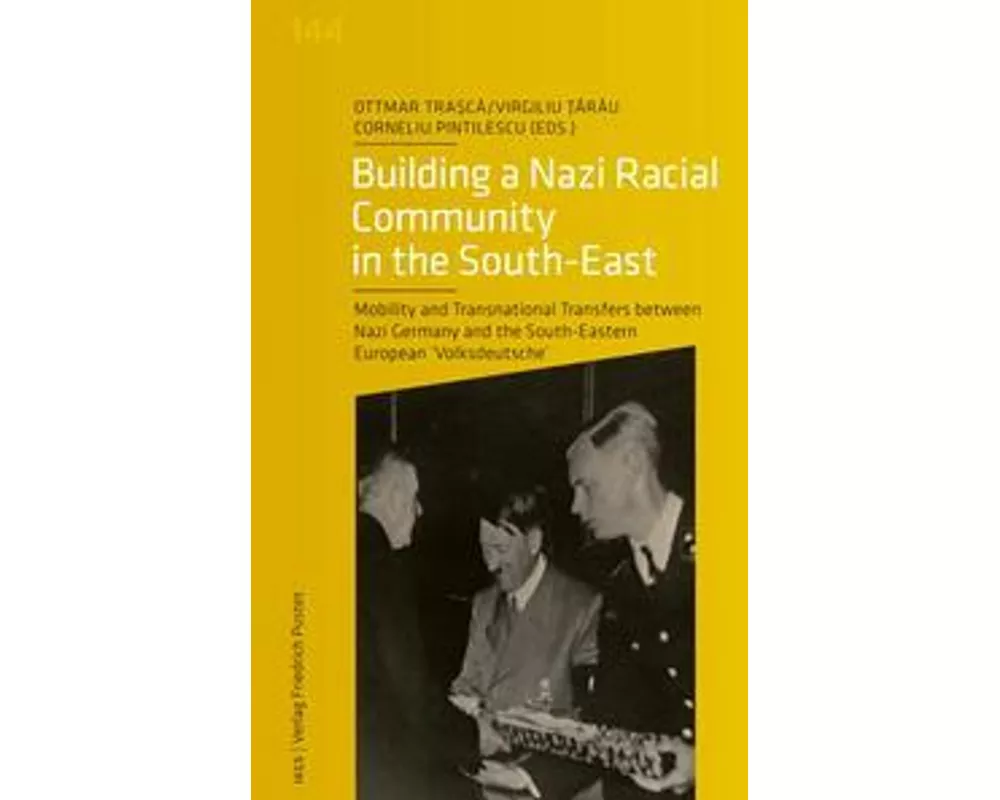 Building a Nazi Racial Community in the South-East