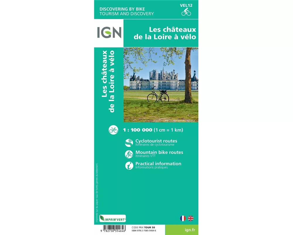 Les Chateaux de la Loire à Vélo - Die Schlösser der Loire - per Rad Touristische Karte 1:100.000 (wasserfest)