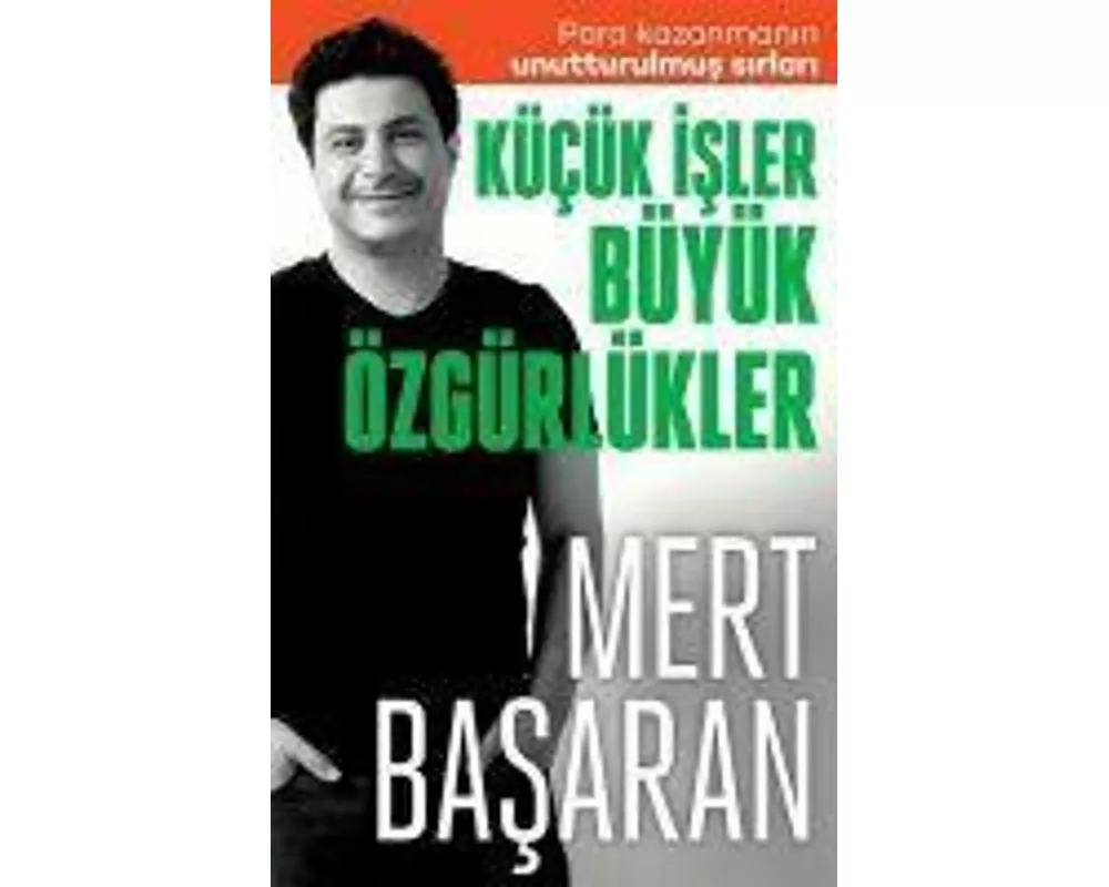 Kücük Isler Büyük Özgürlükler