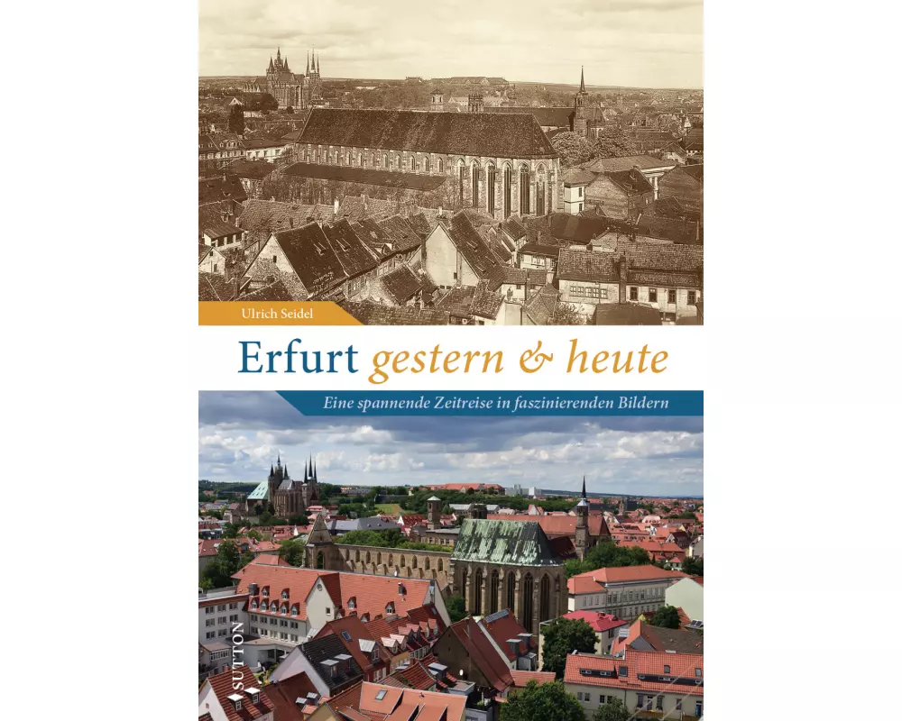 Erfurt gestern und heute