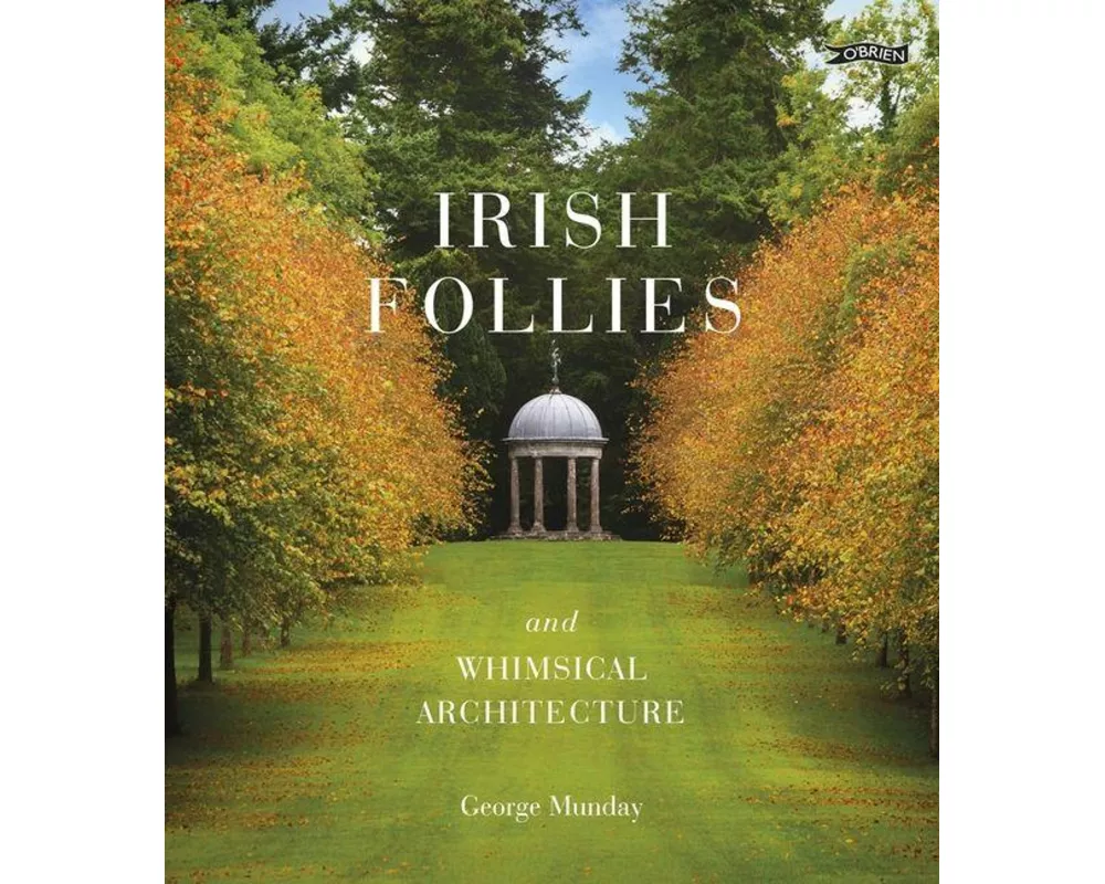 Irish Follies and Whimsical Architecture